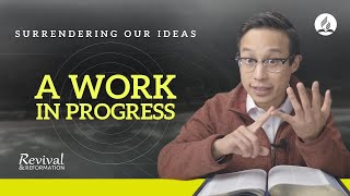 Lesson 8 - A Work in Progress  | Surrendering Our Ideas