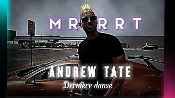 Andrew tate-dernière danse||Mr RRT @IndilaOfficiel @Official6Sahil