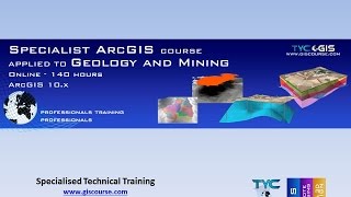 ArcGIS Course applied to Geology and Mining - Online Training