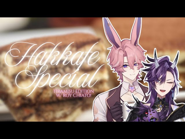 【HAKKAFE SPECIAL】Making Tiramisu for my Hakkito, with a handsome bunny boy! w/ @RoyChiato【HANDCAM】のサムネイル