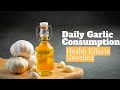 Daily garlic consumption health effects unveiled