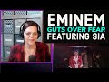 Eminem ft. Sia  ~  &quot;Guts Over Fear&quot;  ~  REACTION