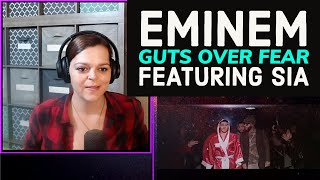 Eminem ft. Sia  ~  &quot;Guts Over Fear&quot;  ~  REACTION