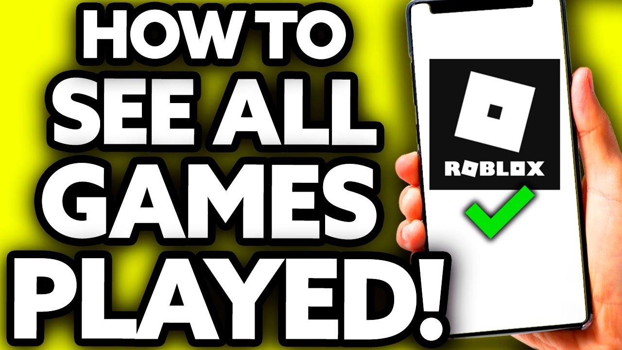 How To See Your Most Played Experiences In Roblox - Prima Games