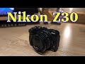 【Nikon Z30】新しくYouTube撮影用のカメラを買いました