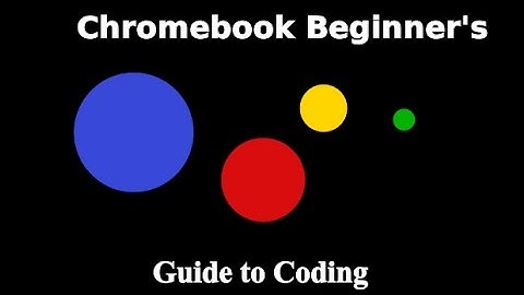 Chromebook Coding Beginner