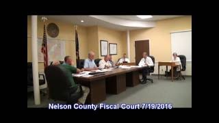 Nelson County Fiscal Court Meeting 7 19 2016 Part One