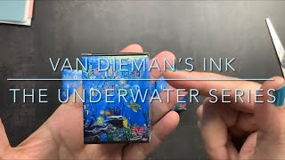 VAN DIEMAN'S Fountain Pen Ink | Underwater Series | Unboxing & Swatching