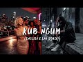 Kub Ngum | English x Lao | Remix
