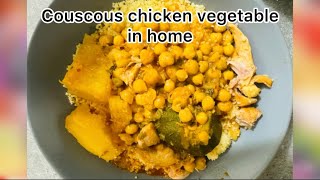 Couscous chicken and vegetables in home || Very easy and delicious recipe || By M Begum kitchen ||