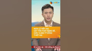 Mưa lũ miền Trung gây thiệt hại hơn 13.000 tỷ đồng