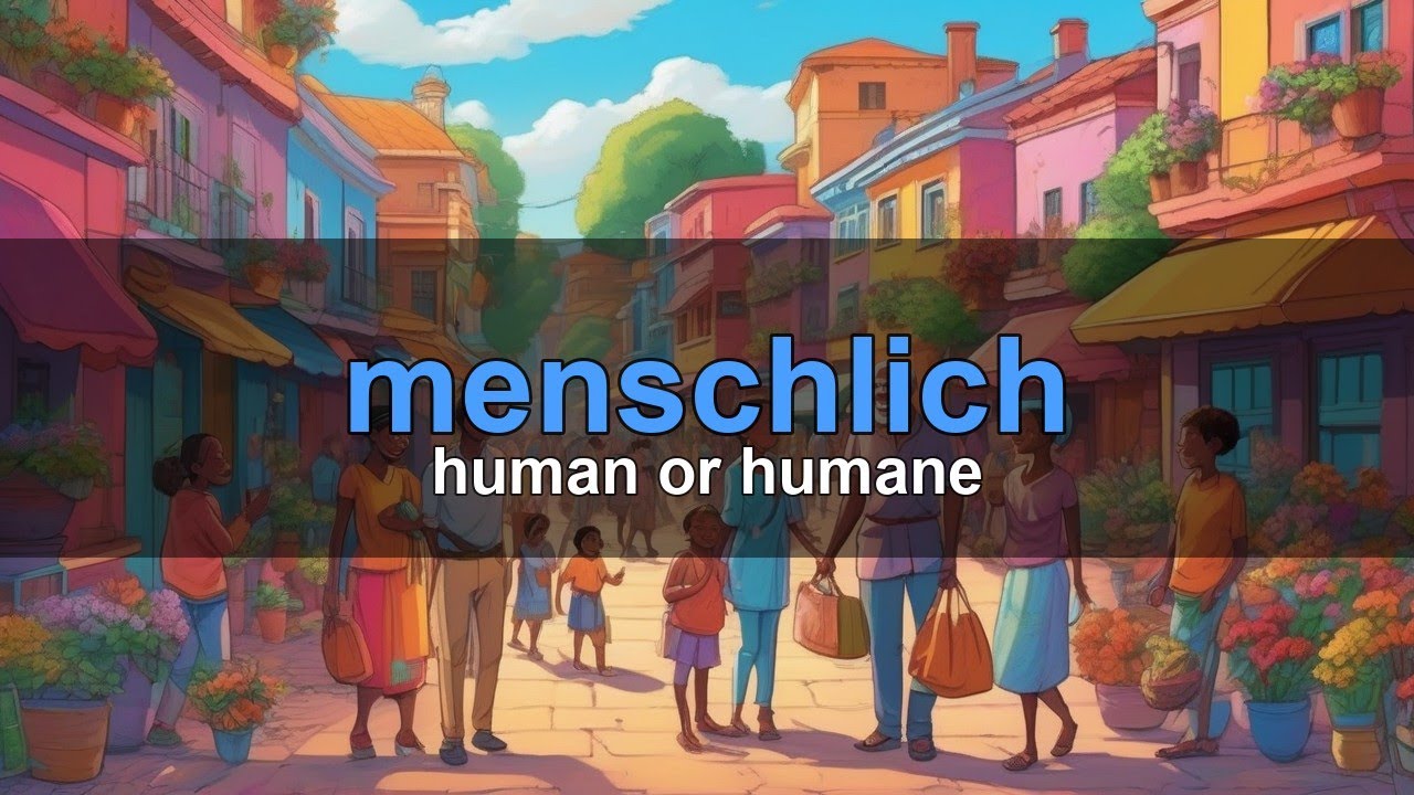 Humane Word German Word: menschlich — humane or human | B1 Vocabulary - YouTube