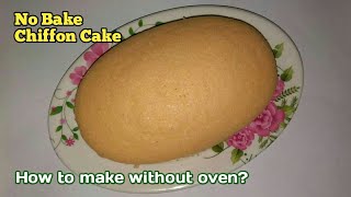 No bake CHIFFON CAKE | How To Make Chiffon Cake | Chiffon Cake Recipe | Chiffon Cake Without Oven