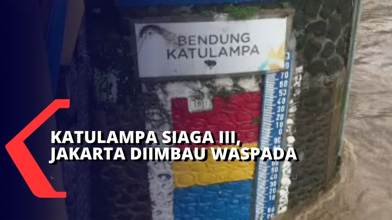 Bendung Katulampa Siaga Iii