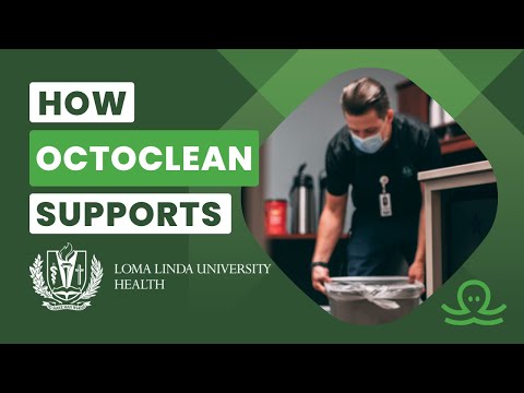 Cleaning That Supports Patient Health – Loma Linda University Health