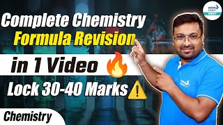 Complete Chemistry Formula Revision in 1 Video 🔥| Lock 30-40 Marks | NEET Chemistry | NEET 2024