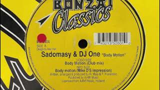 Sadomasy &amp; DJ One   Body Motion Club Mix (33 RPM Supreme Rallentato Edit)