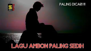 LAGU AMBON TERBARU 2025 SEDIH BIKIN MEWEK