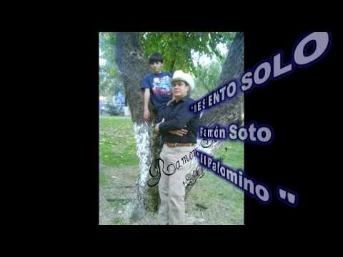 RAMON SOTO JURADO ME SIENTO SOLO.wmv