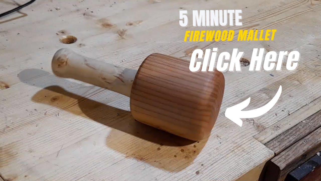 The 5 Minute Firewood Mallet