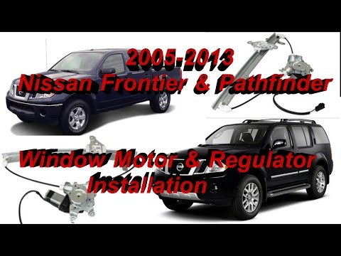 Nissan Frontier Window Motor and Regulator Installation