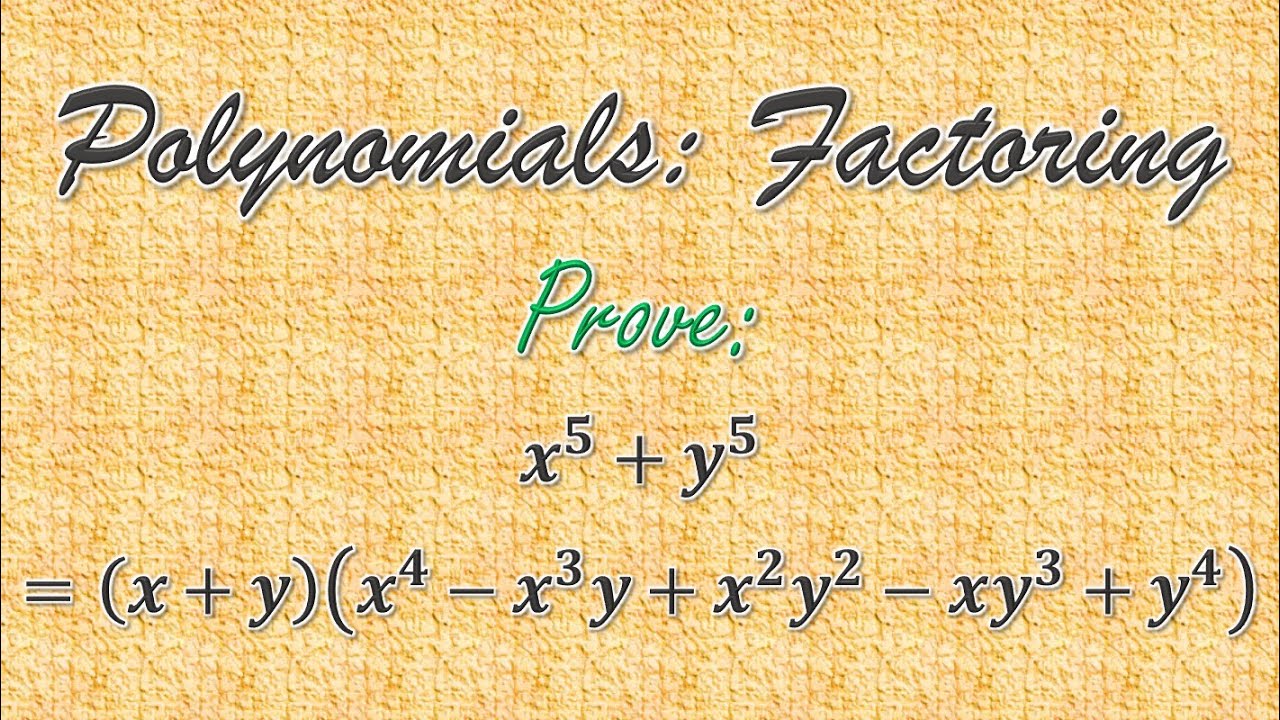 prove-x-5-y-5-x-y-x-4-x-3-y-x-2-y-2-x-y-3-y-4-youtube