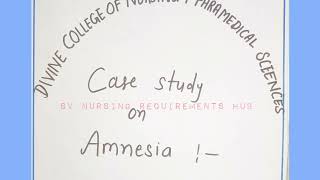 Case study on amnesia | NCP | AMNESIA | PSYCHIATRIC DISORDERS | #VIDEO#BSCNURSING#SVNR
