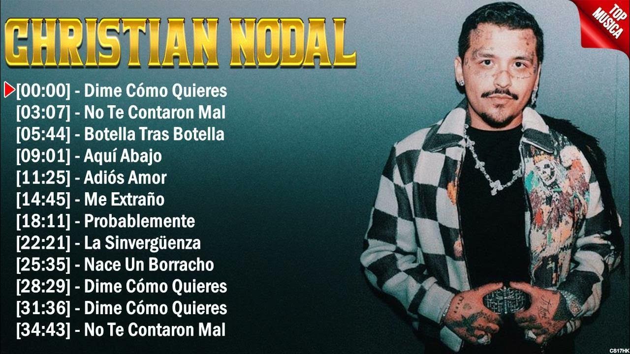 Christian Nodal Best Songs 2024 full playlist Sus Mejores Éxitos 2024