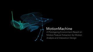 MotionMachine | Overview & Possibilities