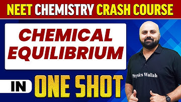 CHEMICAL EQUILIBRIUM in 1 Shot : All Concepts, Tricks & PYQs | NEET Crash Course | UMMEED