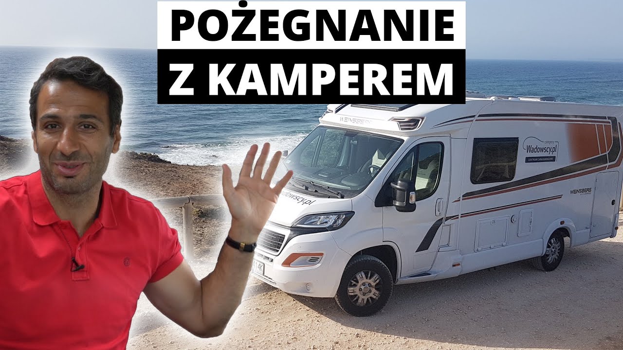 Nie rób tego przed emeryturą - ostatni film z mojego kampera!