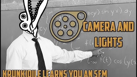 "Camera and Lights" " - Krunkidile Learns you an SFM 3