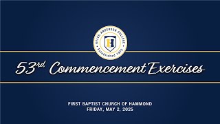 HAC 53rd Commencement Exercises - May 2, 2025