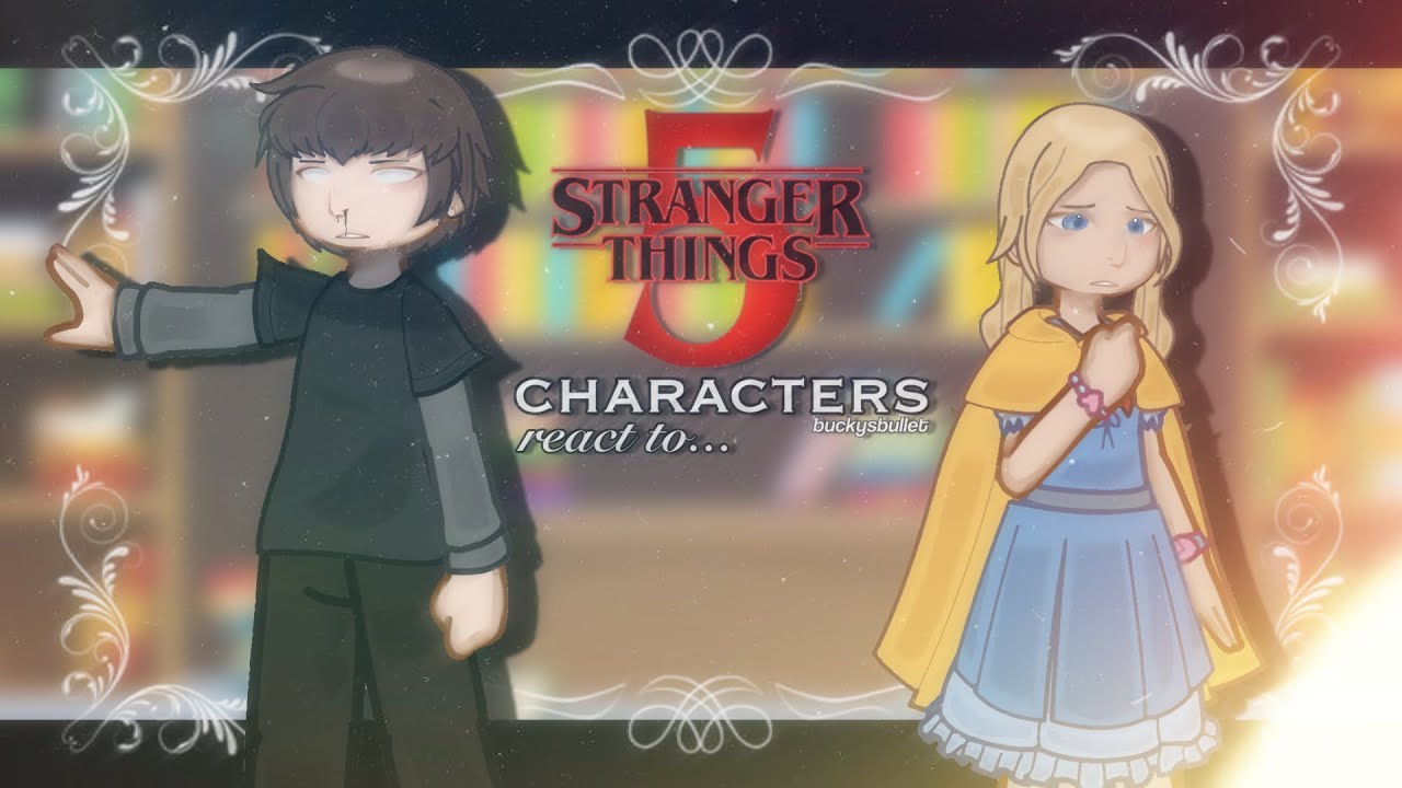 Stranger Things React to.. | Vol. 1 & 2 | watch in 2x speed | _buckysbullet