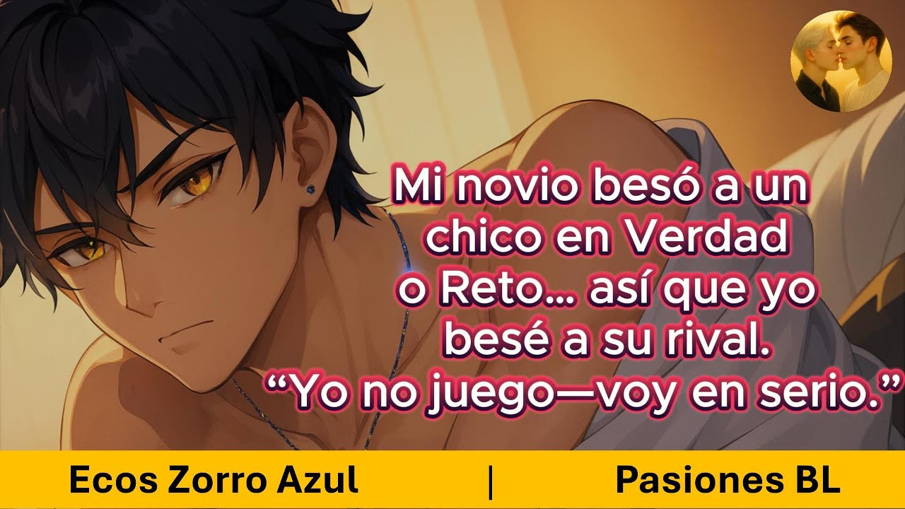 Mi novio besó a un chico en Verdad o Reto… así que yo besé a su rival. “Yo no juego—voy en serio.”