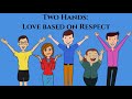 Two Hands  Love based on Respect