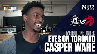 Casper Ware on Getting Ready for Toronto