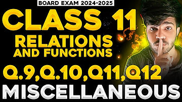 Miscellaneous Q9,Q10,Q11,Q12 Relations And Functions Class 11 | Class 11 Maths NCERT Solutions