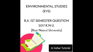 1st Semester EVS Question Paper 2017 Kazi Nazrul University.