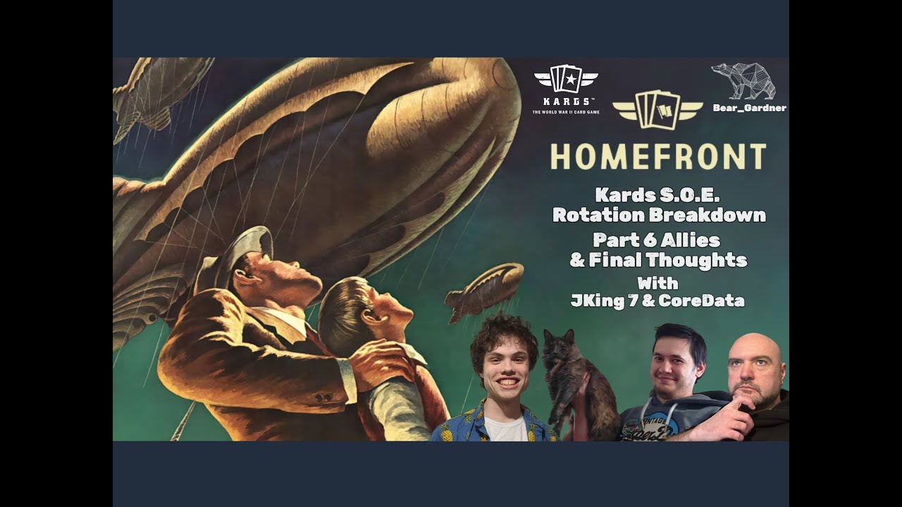 Kards SOE: Homefront Rotation, часть 6. Союзники и заключительные мысли