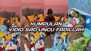 Kumpulan video Sad Uncu Fadillah🥰#viral