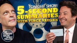 5-Second Summaries with Vince Vaughn | The Tonight Show Starring Jimmy Fallon