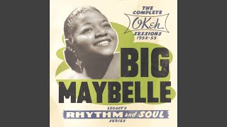 Video thumbnail of "Big Maybelle - Maybelle's Blues"