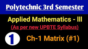 Applied Math-lll | Matrix | Class-1