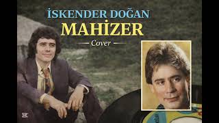 Mahizer İskender Doğan Nostaljik Cover