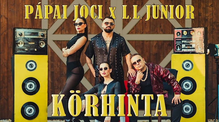 Pápai Joci x L.L. Junior - Körhinta (Official Music Video)