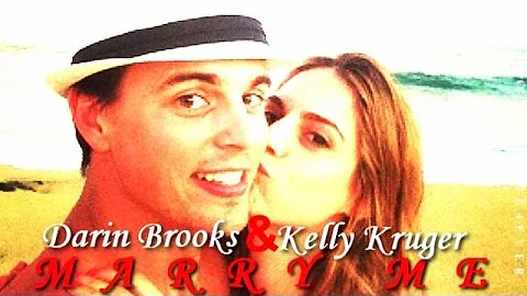 Darin Brooks+ Kelly Kruger|| Marry me