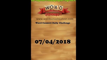 Word Connect Daily Challenge April 7 2018 | Word Connect Daily Challenge Answers