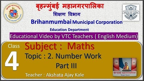 Class :4th  Maths L 2 Number Work Part III  by BMC VTC Teacher  Akshata Ajay Kale