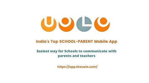 Uolo Notes - Best School Parent Mobile App | School Parent Communication App | App of the Year